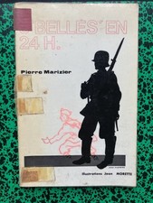 livre Trois Belles en 24H. par Pierre Marizier - témoignages PG guerre 39-45