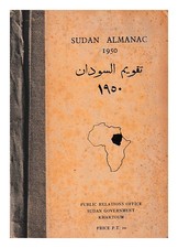 BUREAU DU SECRÉTAIRE CIVIL, KHARTOUM Soudan almanach 1950. Compilé dans le pu...