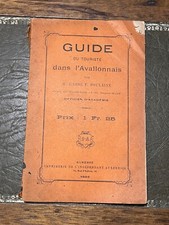 Guide du Tourisme dans L'Avallonnais par Abbé F.Poulaine 1896 DEDICACE (L7B)