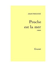Proche est la mer, Freustié