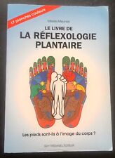 Mireille Meunier : LE LIVRE DE LA REFLEXOLOGIE PLANTAIRE (Tredaniel 1995)
