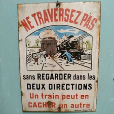 ANCIENNE PLAQUE émaillée SNCF Ne Traversez Pas Sans Regarder Deux Directions