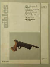 CIBLES n°141 du 12/1981; Le F.A. Mas F1/ Révolver Colt 1860 Army Cal.44