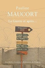 La Guerre, et après