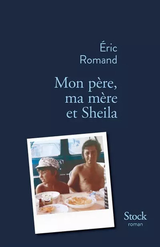 Mon père mère et - ma, sheila
