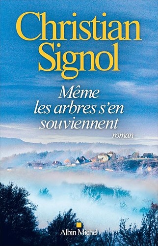 Même les arbres en - même, s'en