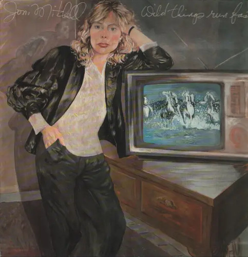 Joni mitchell wild things run - wild,