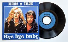 JOHNNY HALLYDAY & SYLVIE VARTAN - Bye Bye Baby (45T) PROMO Monoface (PEP-9120)