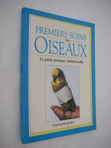 Premiers soins les oiseaux - ,