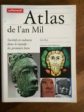 Atlas de l'An Mil.Sociétés et cultures dans le monde les premiers liens.John Man