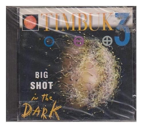 Big shot the dark timbuk - big,