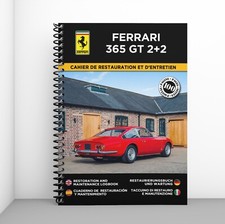 FERRARI 365 GT 2+2 : Cahier de Restauration - 100 Pages - Livraison gratuite !