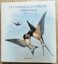 Oiseaux D'Europe De John GOULD Francis ROUX éd Bibliothèque de l'Image 2000