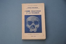 Ethnologie préhistoire G. Montandon l'Homme préhistorique et les préhumains 1943