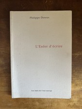 Dereux, L’Enfer d’écrire