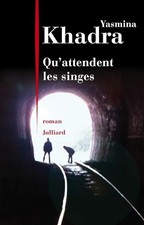 Qu'attendent les singes -