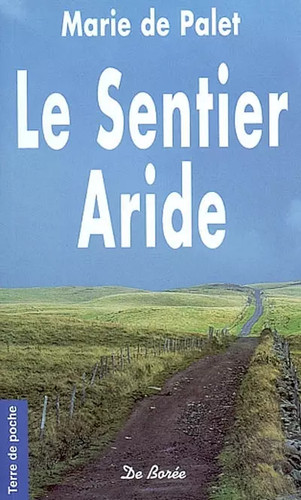 Sentier aride marie de - aride,,