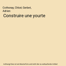 Construire une yourte