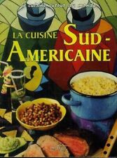 La cuisine Sud-Américaine Maria-Stella Perafan-Simmonds gastronomie SAEP voyage