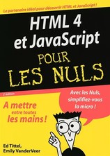 HTML 4 et JavaScript pour les nuls, Emily A. VANDER VEER