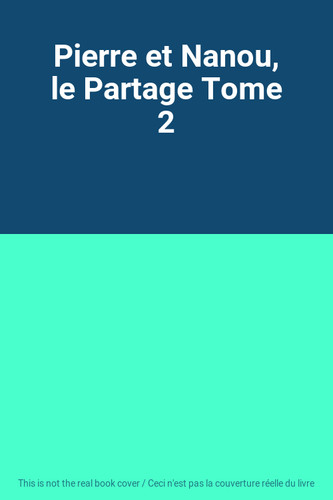 Pierre nanou le - et, nanou,