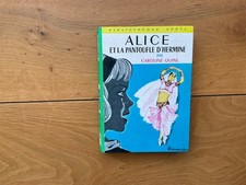 Caroline QUINE Alice et la pantoufle d’hermine Bibliothèque verte 268