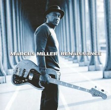 Renaissance, Marcus Miller