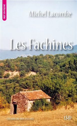 Les fachines michel lacombe - fachines,,