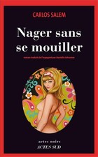 Nager sans se mouiller - Salem, Carlos