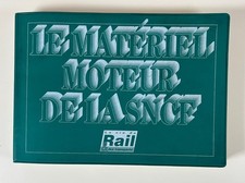 Georges Mathieu: Le Matériel moteur de la SNCF/ La vie du Rail, 1998