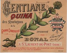 "GENTIANE QUINA BONAL St-Laurent-du-Pont" Etiquette-chromo originale fin1800