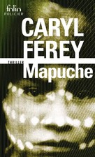 Mapuche, Caryl Férey