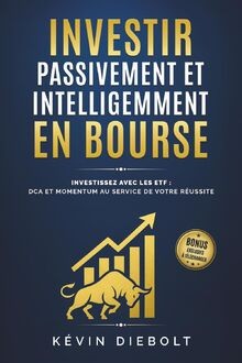 Investir passivement - passivement, et