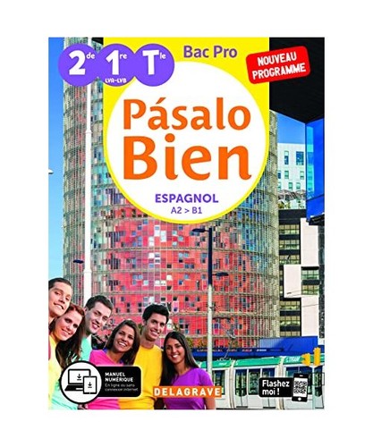 Pásalo bien espagnol 2de - bien,
