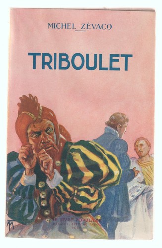 Triboulet par michel zévaco - michel,