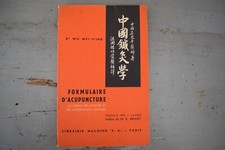 LIVRE FORMULAIRE D ACUPUNCTURE LA SCIENCE DES AIGUILLES Dr WU WEI P'ING 1959