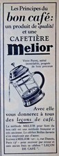 PUBLICITÉ DE PRESSE 1952 CAFETIÈRE MELIOR PRINCIPES DU BON CAFÉ - ADVERTISING