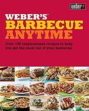 Weber's Barbecue Anytime: Over