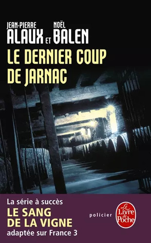 Dernier coup jarnac - coup, de