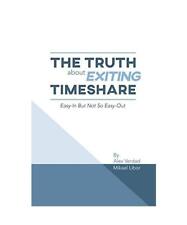 The Truth About Exiting Timeshare, Alex Verdad, Mikael Libor