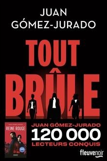 Tout brûle gómez jurado - brûle, gómez-jurado