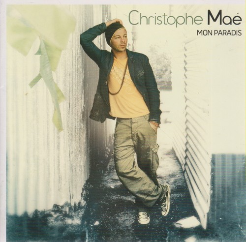 Christophe mae mon paradis - christophe,