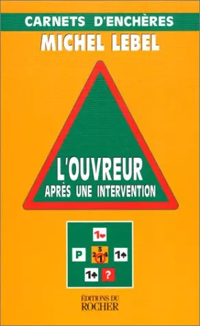 L'Ouvreur après une