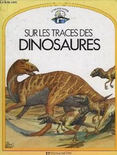 SUR LES TRACES DES DINOSAURES