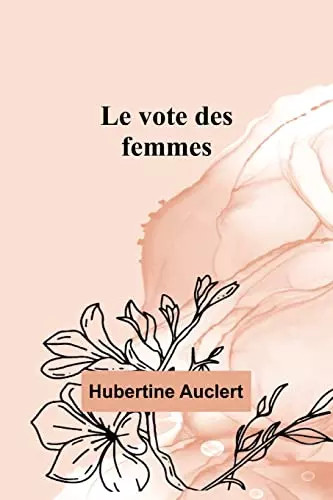 Vote des femmes - femmes, (french