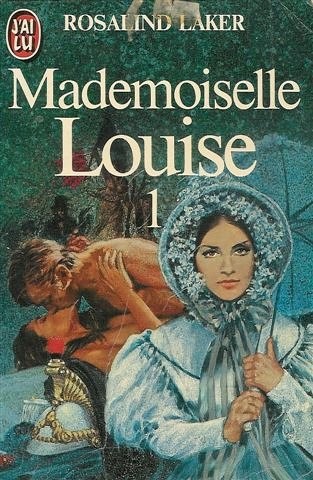 Mademoiselle louise tome - louise, 1