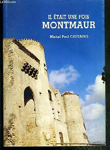 Etait une fois montmaur - etait,