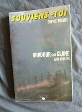 Sophie BREHEC, "Souviens-toi - Oradour-sur-Glane Juin 44 / 84", éd. Encre, 1984