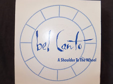 VINYL 45 TOURS  BEL CANTO / A SHOULDER TO THE WHEEL / PROMO /