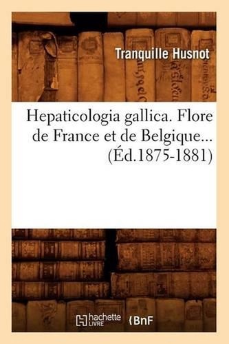Hepaticologia gallica flore - gallica.,